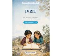 Kodech CE1 - Ivrit: Aimer parler et lire l'hébreu