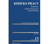 Kodeks pracy Komentarz - Kazimierz Jaśkowski, Eliza Maniewska (Codes - travail en polonais)