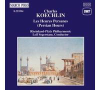 Koechlin : Les Heures Persanes