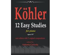 Köhler: 12 easy studies for piano op. 157