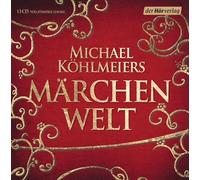 Köhlmeier,Michael - Michael Köhlmeiers Märchenwelt