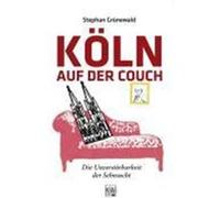 Köln auf der Couch Grünewald, Stephan (Auteur)