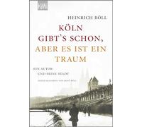 "Köln gibt´s schon, aber es ist ein Traum": Ein Autor und seine Stadt