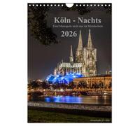 Köln-Nachts - Une métropole pas seulement au clair de lune, Version française (Calendrier mural 2026 DIN A4 portrait), Calendrier CALVENDO mensuel