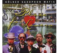 Kölner Saxophon Mafia - Place for Lovers [Import]