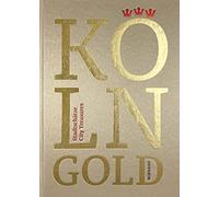KÖLNGOLD: Stadtschätze