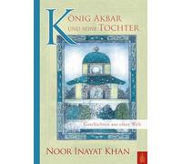 König Akbar und seine Tochter, m. 1 Beilage