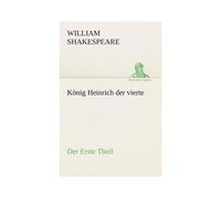 König Heinrich Der Vierte Der Erste Theil