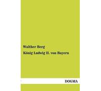 König Ludwig Ii. Von Bayern