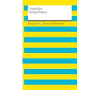 König Ödipus. Textausgabe mit Kommentar und Materialien: Reclam XL - Text und Kontext