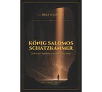 König Salomos Schatzkammer: Roman einer Expedition in das unentdeckte Afrika