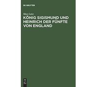 König Sigismund Und Heinrich Der Fünfte Von England