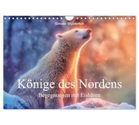 Könige des Nordens - Begegnungen mit Eisbären (Wandkalender 2027 DIN A4 quer), CALVENDO Monatskalender: Ein Kalender für alle großen und kleinen Eisbärenfreunde