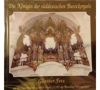 Königin Süddeutschen Barockorgeln (Die Historische Gabler-Orgel der Basilika Weingarten) [Import]