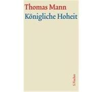 Königliche Hoheit. Große kommentierte Frankfurter Ausgabe. 2 Bände Mann, Thomas (Auteur)