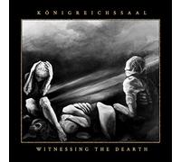 Königreichssaal - Witnessing The Dearth (Digi) [Import]
