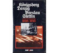 Königsberg/Danzig/Breslau/Stettin 1939 - 1945 [VHS]