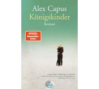 Capus – Königskinder – Roman – édition grands caractères
