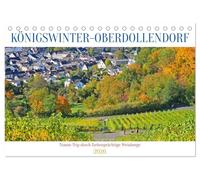 Königswinter-Oberdollendorf - Traum-Trip durch farbenprächtige Weinberge (Tischkalender 2026 DIN A5 quer), CALVENDO Monatskalender: Rhein und ... Spitzenweine sind an jeder Ecke zu finden.