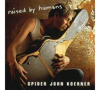 Spider John Koerner – Raised by Humans – CD – Import