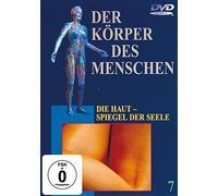 Körper des Menschen,der - Die Haut-Spiegel der Seele,Dvd 7