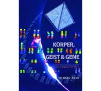 Körper, Geist und Gene: Eine Einführung in das Human Design System