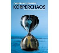 Körperchaos: Wenn der Körper plötzlich verrücktspielt