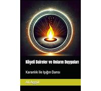 Köşeli Daireler ve Onların Duyguları: Karanlık ile Işığın Dansı