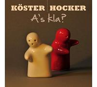 KÖSTER & HOCKER - A'S KLA? CD NEUF