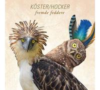 Köster & Hocker - Fremde Feddere [Import]