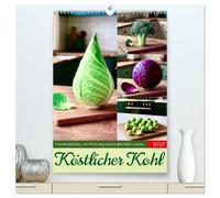 Köstlicher Kohl (hochwertiger Premium Wandkalender 2027 DIN A2 hoch), Kunstdruck in Hochglanz: Eine kulinarische Entdeckungsreise durch die Welt des Kohls