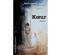 Koeur Sylvie Largeaud (Auteur)