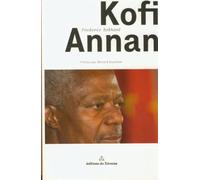Kofi Annan - Frédéric Eckhard - Tricorne Eds Du - broché - Biographie