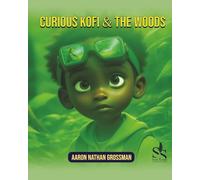 Kofi & The Secrets Of The Woods