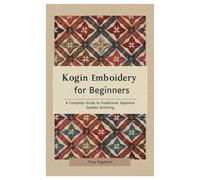 Kogin Embroidery for Beginners: A Complete Guide to Traditional Japanese Sashiko Stitching