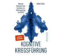 Kognitive Kriegsführung: Neueste Manipulationstechniken als Waffengattung der NATO