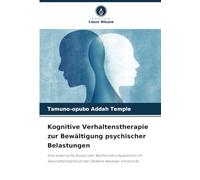 Kognitive Verhaltenstherapie zur Bewältigung psychischer Belastungen: Eine empirische Studie über Bluthochdruckpatienten im Gesundheitszentrum der Obafemi Awolowo Universität