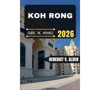 KOH RONG GUIDE DE VOYAGE: Découvrez des trésors cachés, des conseils pratiques et des expériences mémorables à chaque étape de votre aventure de voyage.