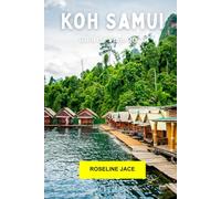 Koh Samui Guía de viaje 2026: Explore la escapada a las islas de Tailandia: playas, templos, cascadas y lujo relajado