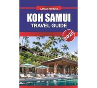 KOH SAMUI Travel Guide 2025: Experience Alpine Beauty, Imperial Architecture, and World-class Skiing in the Heart of the Tyrol