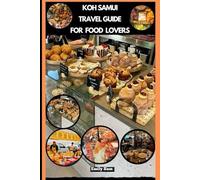 KOH SAMUI TRAVEL GUIDE FOR FOOD LOVERS