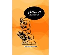 ¿Kōhaṃ? ¿Quién Soy Yo?