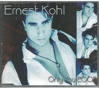 Kohl, Ernest - Only You 2005