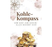 Kohle-Kompass: vom Cent zum Schein- alles beginnt hier