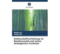 Kohlenstoffverteilung im Bambuswald und seine ökologische Funktion