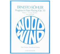 Kohler – Progress in Flute Playing Op.33 Book 1 – Partition pour flûte – Chester Music
