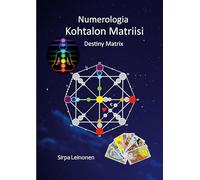 Kohtalon Matriisi: Numerologia, Destiny Matrix