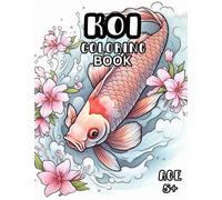 Koi Coloring Book: Koi Carp Fish Coloring Book for Kids and Adults 5+