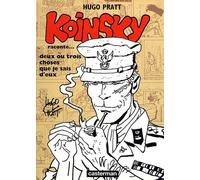 Hugo Pratt – Koinsky raconte... deux ou trois choses que je sais d'eux – Casterman