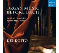 Koito, Kei - Organ Music Before Bach